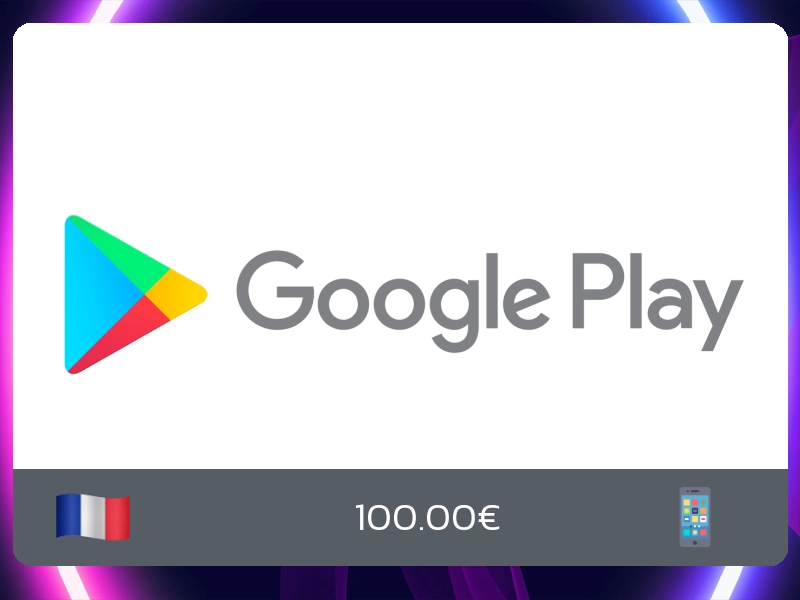Google Play 100€ (FR)